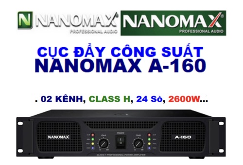 AMPLY CÔNG SUẤT NANOMAX A-160 , 2400W